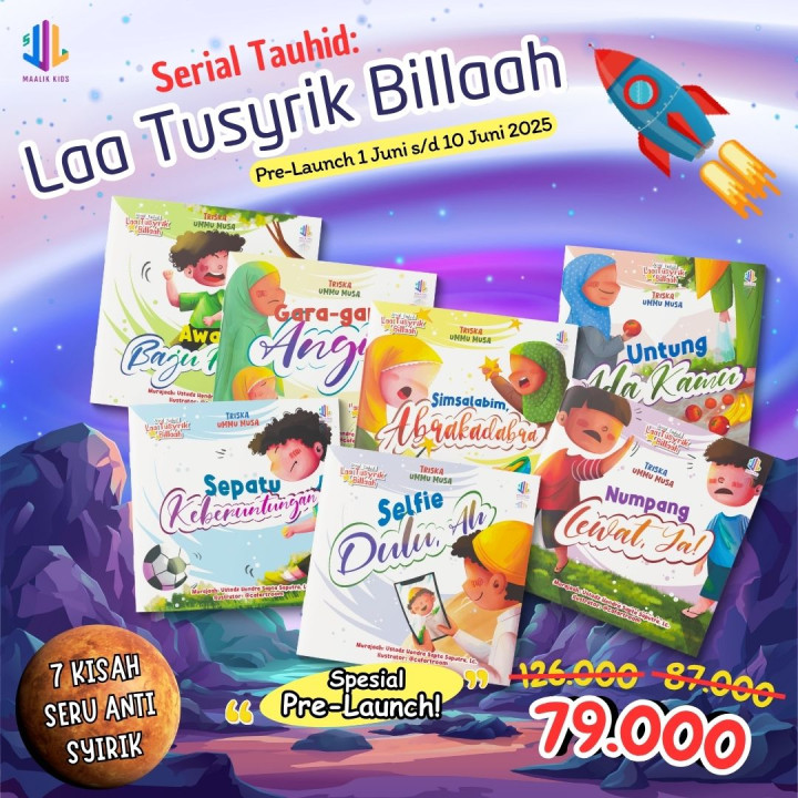 PO BUKU SERIAL TAUHID : LAA TUSYRIK BILLAH (Pre Order 11-30 Juni)