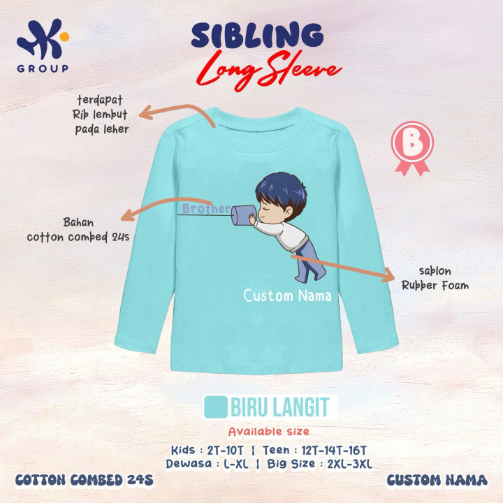 PO SIBLING TSHIRT CUSTOM NAME LENGAN PANJANG BY HK GROUP