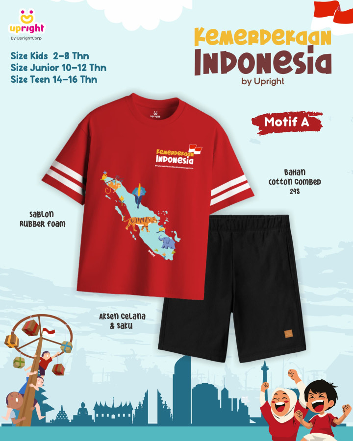 PO SET KEMERDEKAAN INDONESIA SERIES (JUN TEEN) BY UPRIGHT