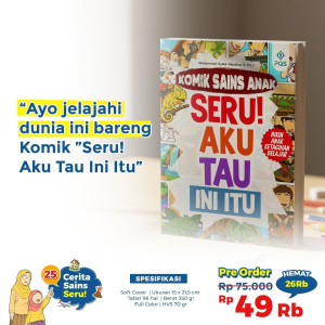PO KOMIK SAINS ANAK “SERU! AKU TAU INI ITU”