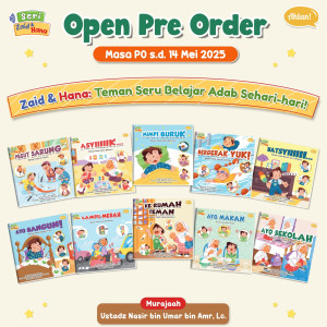 PO BUKU SERI ZAID DAN HANA : 10 BUKU CERITA ADAB ISLAMI ANAK BY AHLAN